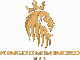 The Kingdom Minded Man